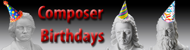 Composer Birthdays