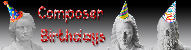 Composer Birthdays