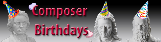 Composer Birthdays