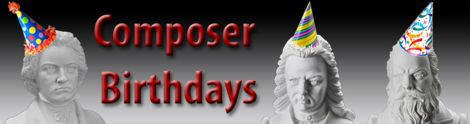 Composer Birthdays