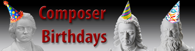 Composer Birthdays