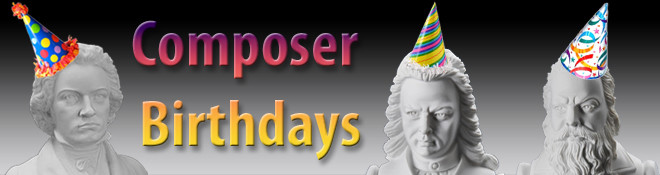 Composer Birthdays