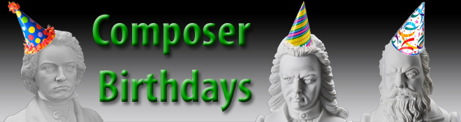Composer Birthdays