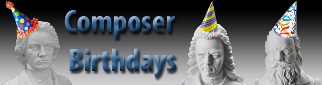 Composer Birthdays