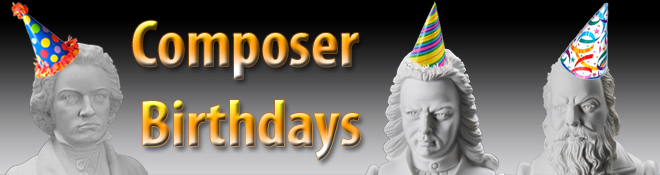 Composer Birthdays