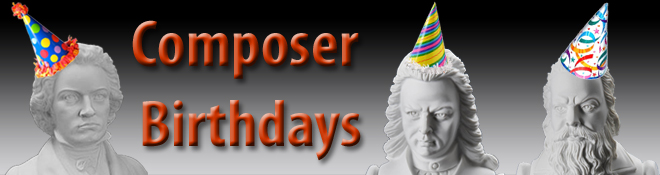 Composer Birthdays